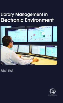 Vorderes Coverbild Library Management in Electronic Environment