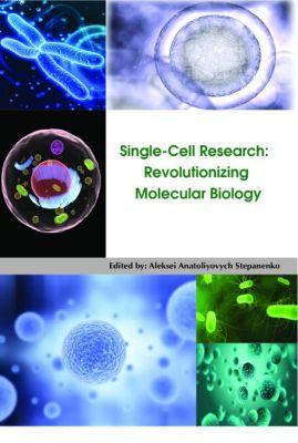 Vorderes Coverbild Single-Cell Research: Revolutionizing Molecular Biology