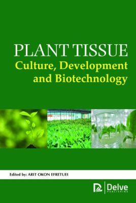Vorderes Coverbild Plant Tissue Culture, Development and Biotechnology