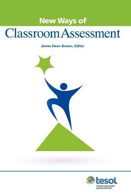 Vorderes Coverbild New Ways of Classroom Assessment, Revised