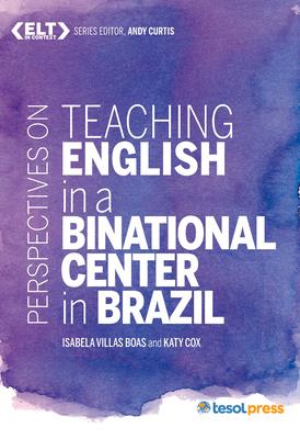Vorderes Coverbild Perspectives on Teaching English in a Binational Center in Brazil
