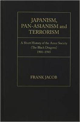 Vorderes Coverbild Japanism, Pan-Asianism and Terrorism