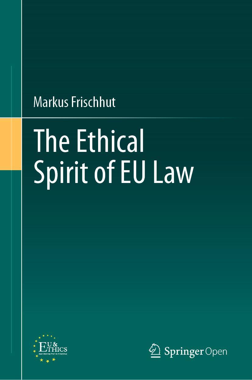 Vorderes Coverbild The Ethical Spirit of EU Law
