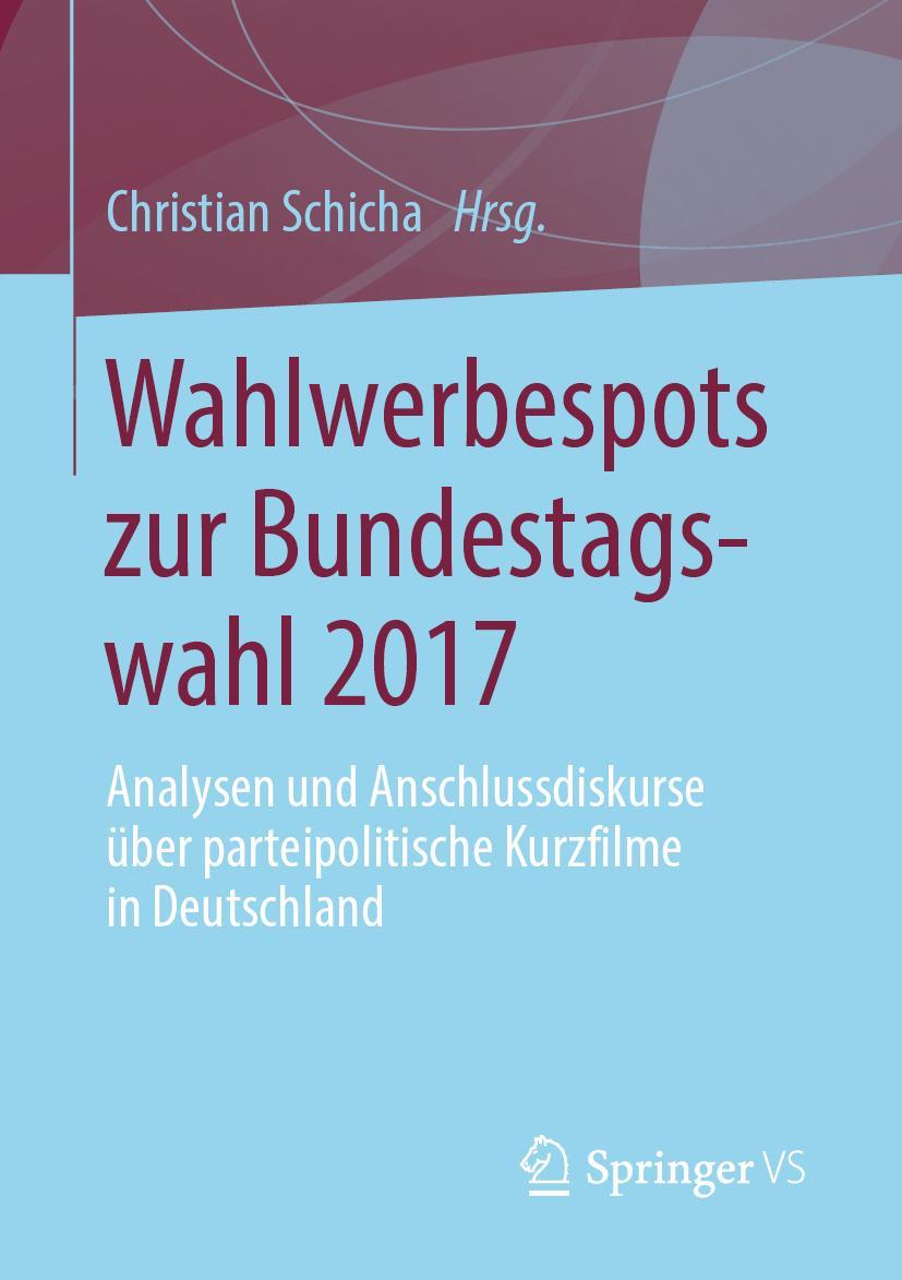 Vorderes Coverbild Wahlwerbespots zur Bundestagswahl 2017