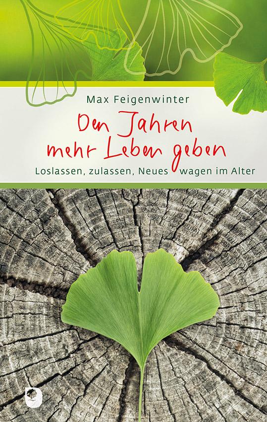 Vorderes Coverbild Den Jahren mehr Leben geben