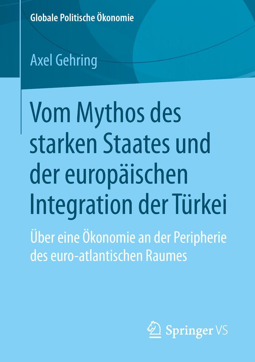 Vorderes Coverbild Vom Mythos des starken Staates und der europäischen Integration der Türkei