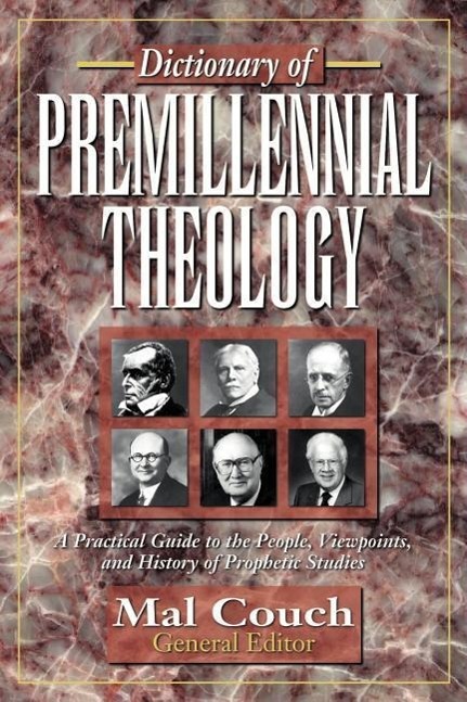 Vorderes Coverbild Dictionary of Premillennial Theology