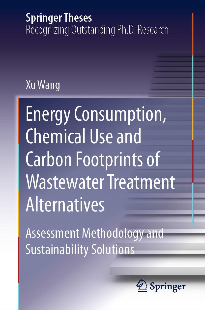 Vorderes Coverbild Energy Consumption, Chemical Use and Carbon Footprints of Wastewater Treatment Alternatives