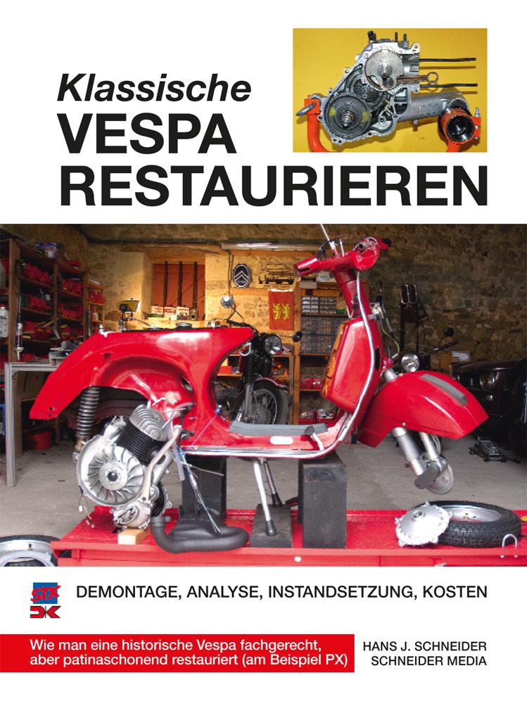 Vorderes Coverbild Klassische Vespa restaurieren