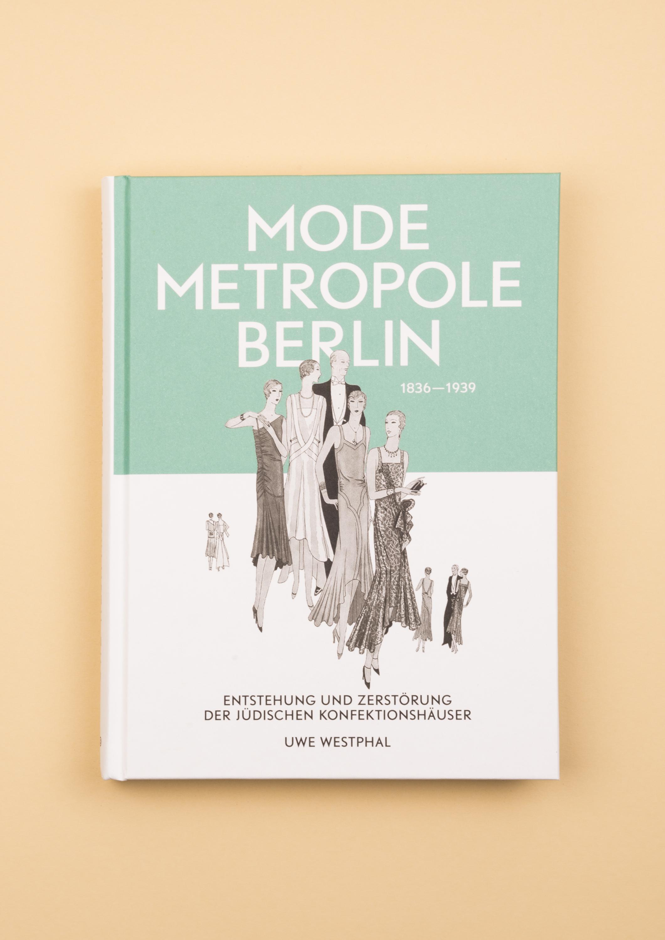 Beispielinhalt (Bild) Modemetropole Berlin 1836 - 1939