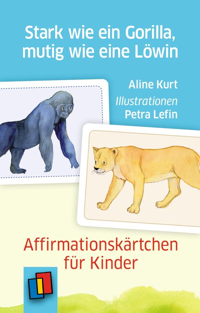 Vorderes Coverbild Stark wie ein Gorilla, mutig wie eine Löwin - Affirmationskärtchen für Kinder