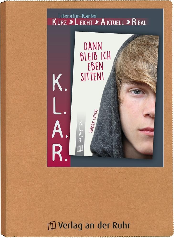 Vorderes Coverbild K.L.A.R. - Literatur-Kartei "Dann bleib ich eben sitzen!"