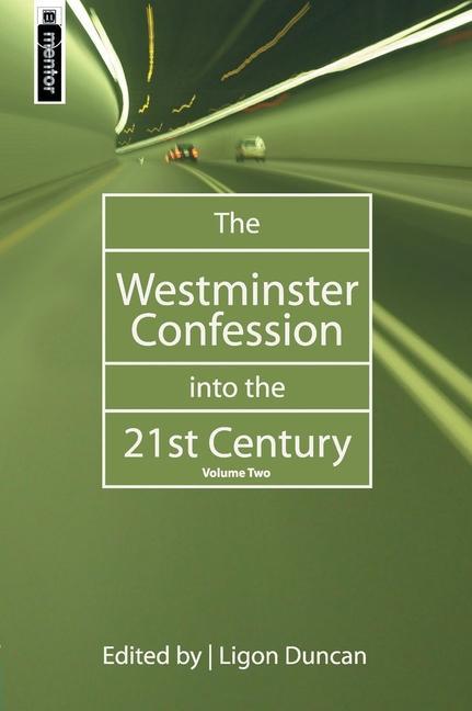 Vorderes Coverbild The Westminster Confession Into the 21st Century