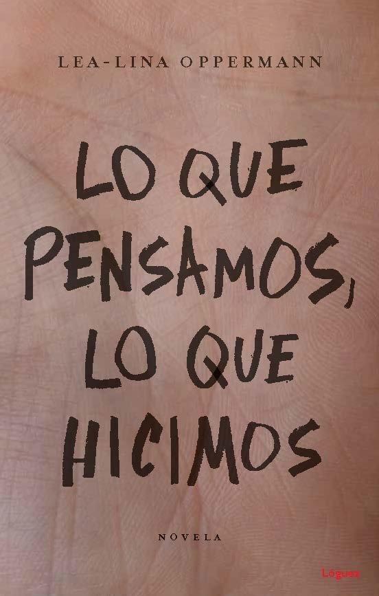 Vorderes Coverbild Lo Que Pensamos, Lo Que Hicimos