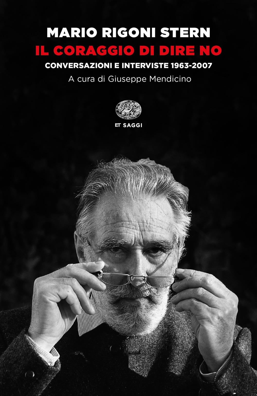 Vorderes Coverbild Il coraggio di dire no. Conversazioni e interviste 1963-2007