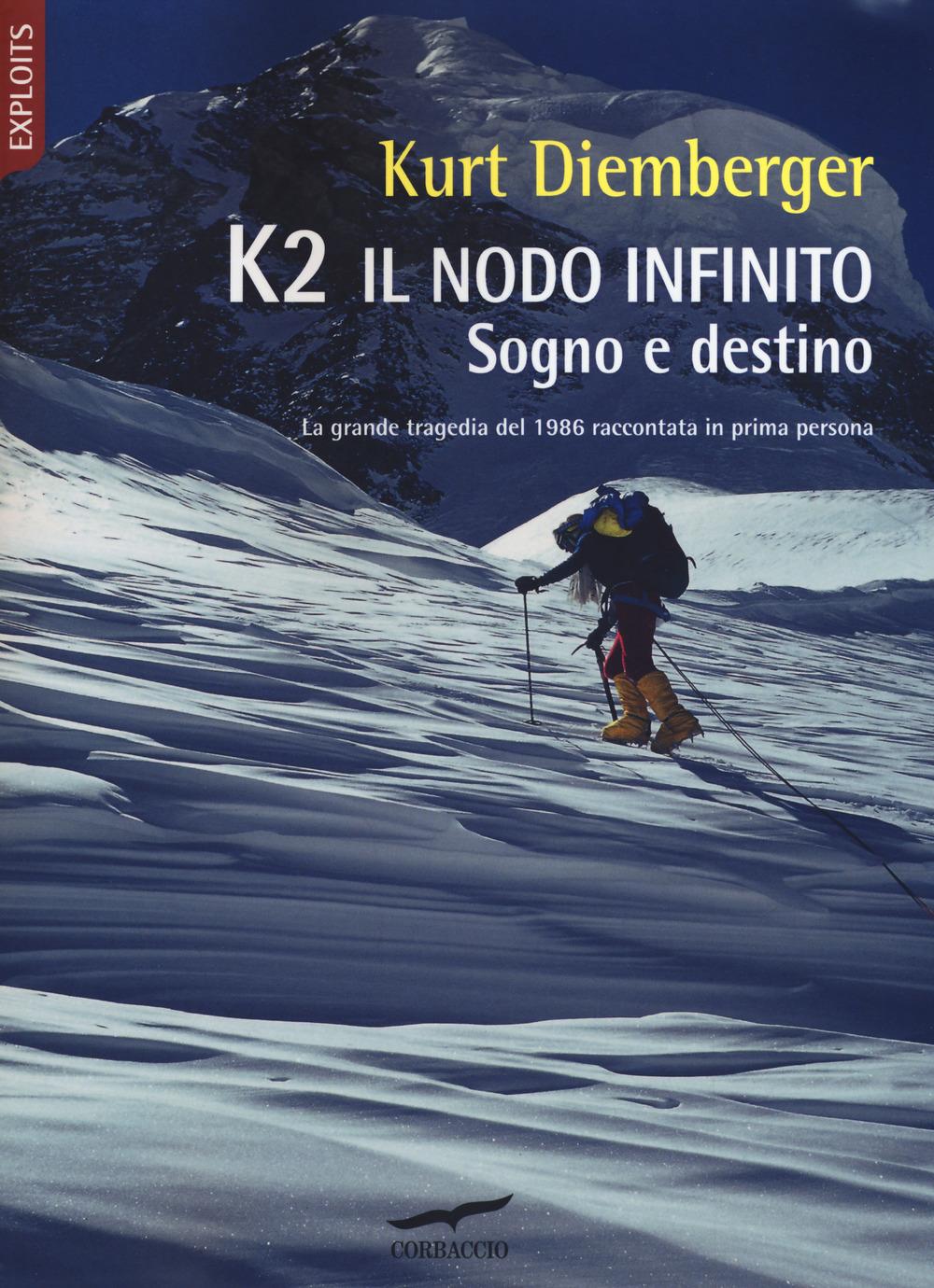 Vorderes Coverbild K2 il nodo infinito. Sogno e destino