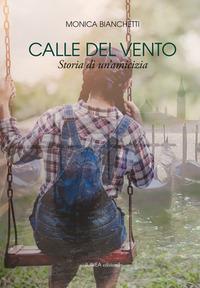 Vorderes Coverbild Calle del vento. Storia di un'amicizia