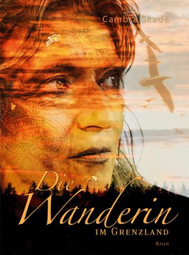 Vorderes Coverbild Die Wanderin im Grenzland