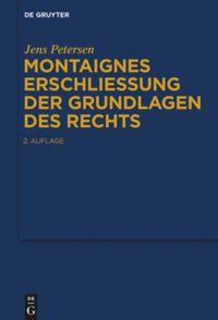 Vorderes Coverbild Montaignes Erschließung der Grundlagen des Rechts