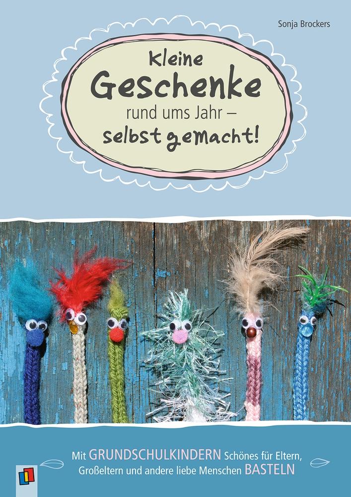 Vorderes Coverbild Kleine Geschenke rund ums Jahr - selbst gemacht!