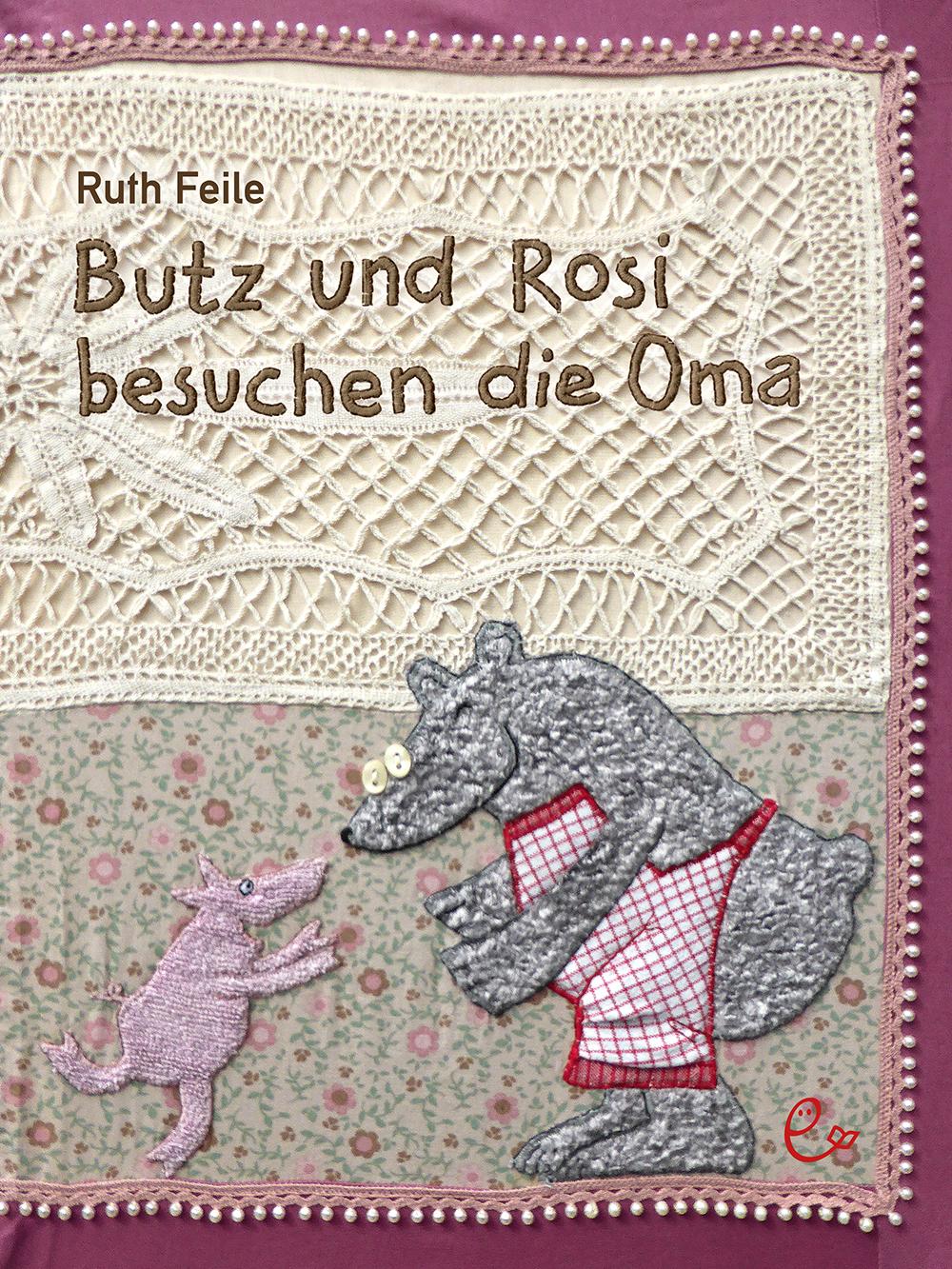Vorderes Coverbild Butz und Rosi besuchen die Oma