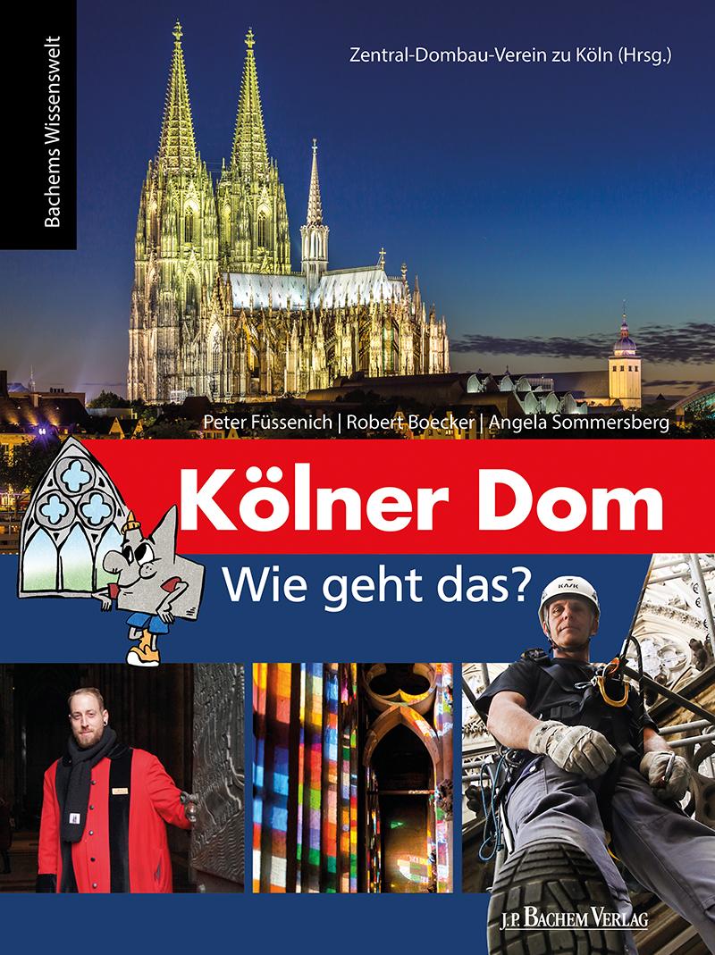 Vorderes Coverbild Kölner Dom - Wie geht das?