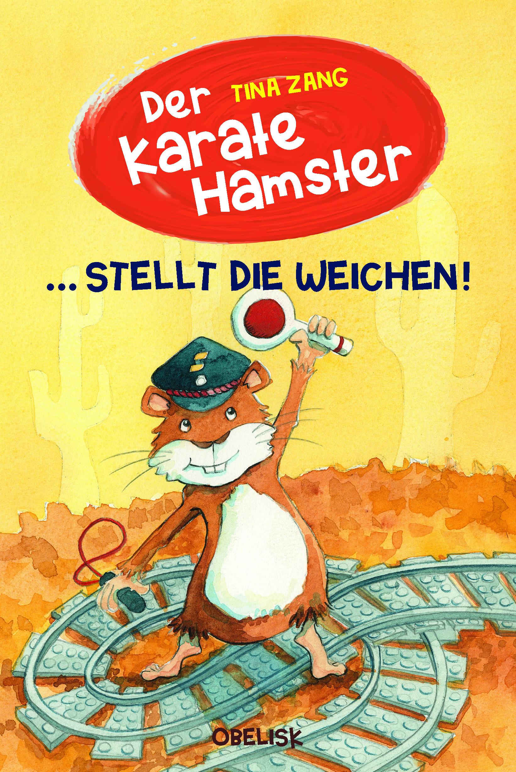 Vorderes Coverbild Der Karatehamster stellt die Weichen!