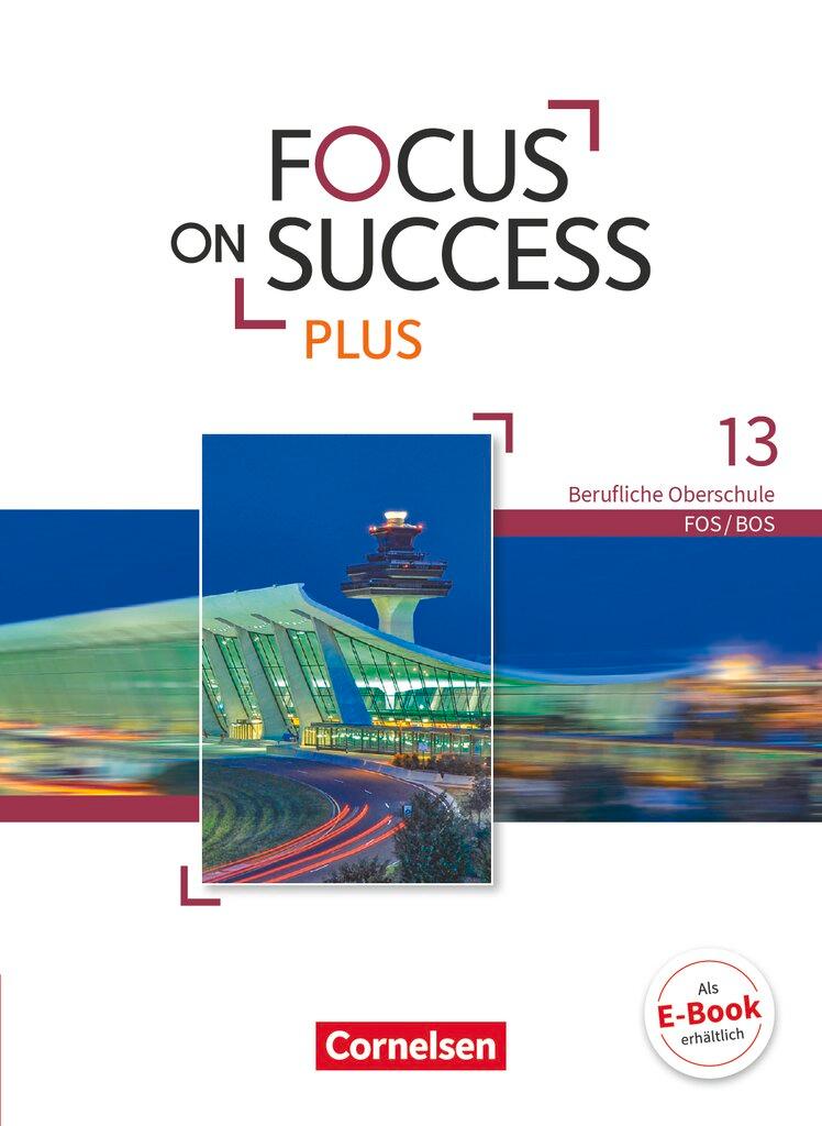 Vorderes Coverbild Focus on Success PLUS B2/C1: 13. Jahrgangsstufe - Schülerbuch