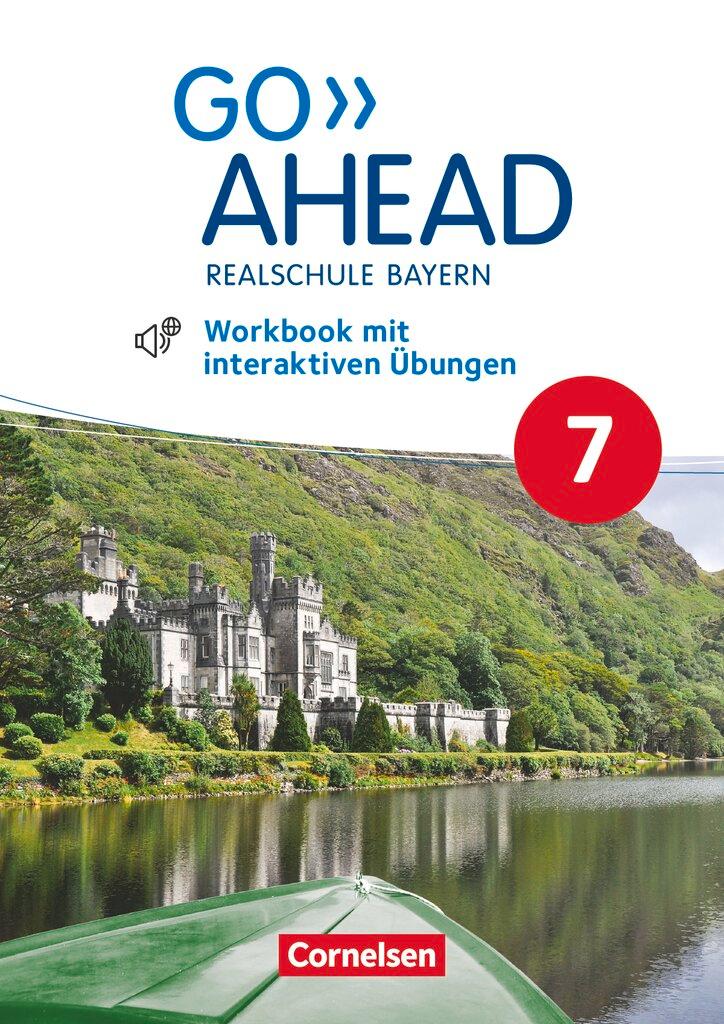 Vorderes Coverbild Go Ahead 7. Jahrgangsstufe - Ausgabe für Realschulen in Bayern - Workbook mit interaktiven Übungen auf scook.de