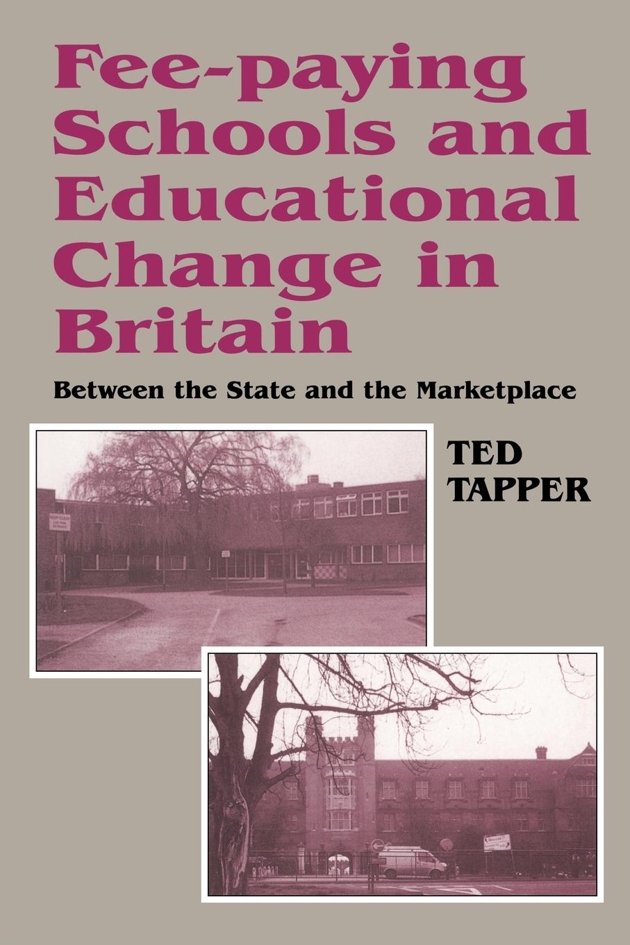 Vorderes Coverbild Fee-paying Schools and Educational Change in Britain
