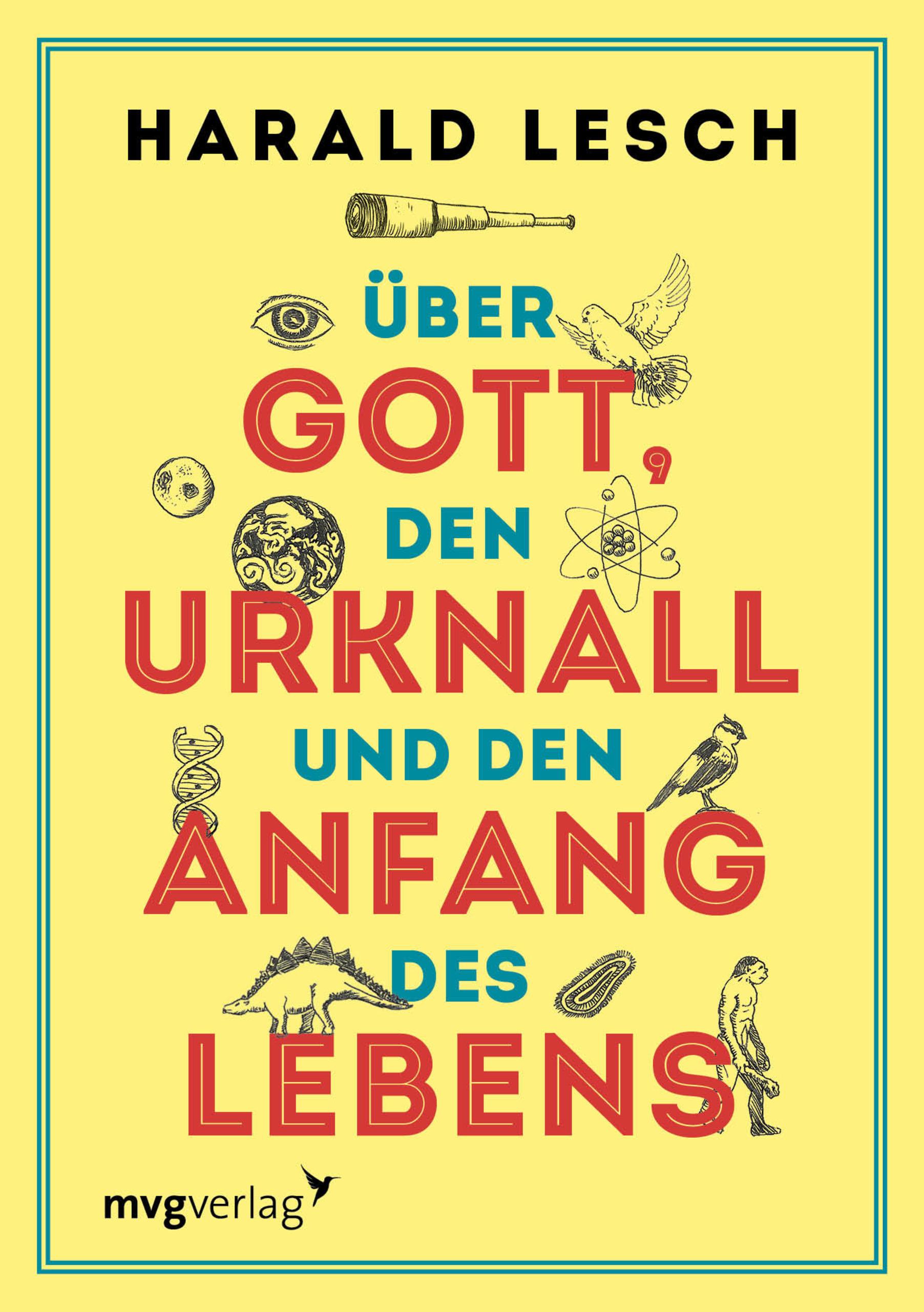 Vorderes Coverbild Über Gott, den Urknall und den Anfang des Lebens