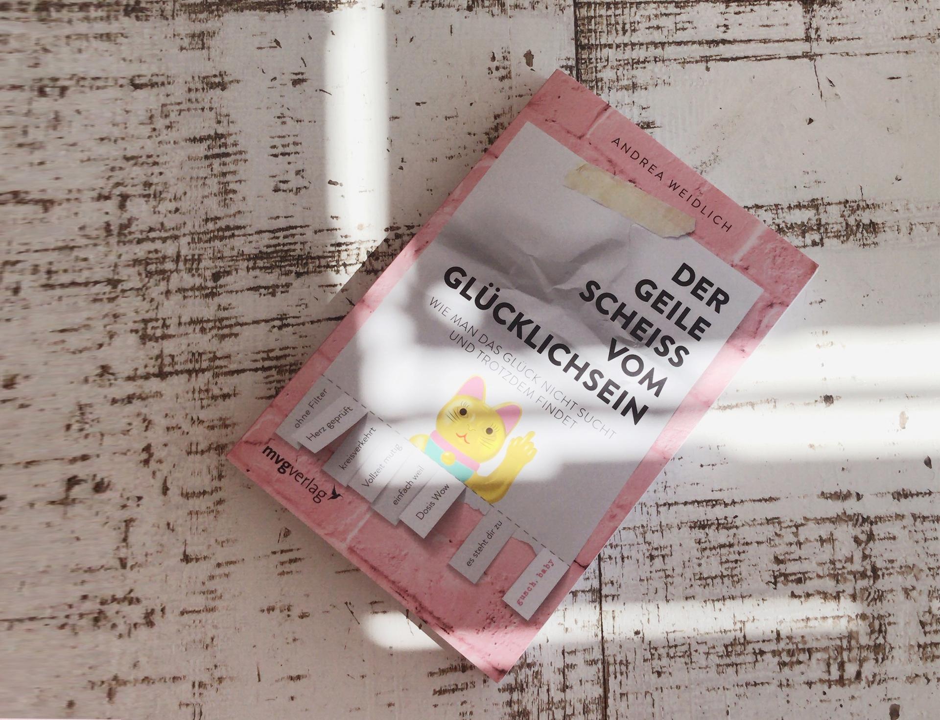 Beispielinhalt (Bild) Der geile Scheiß vom Glücklichsein