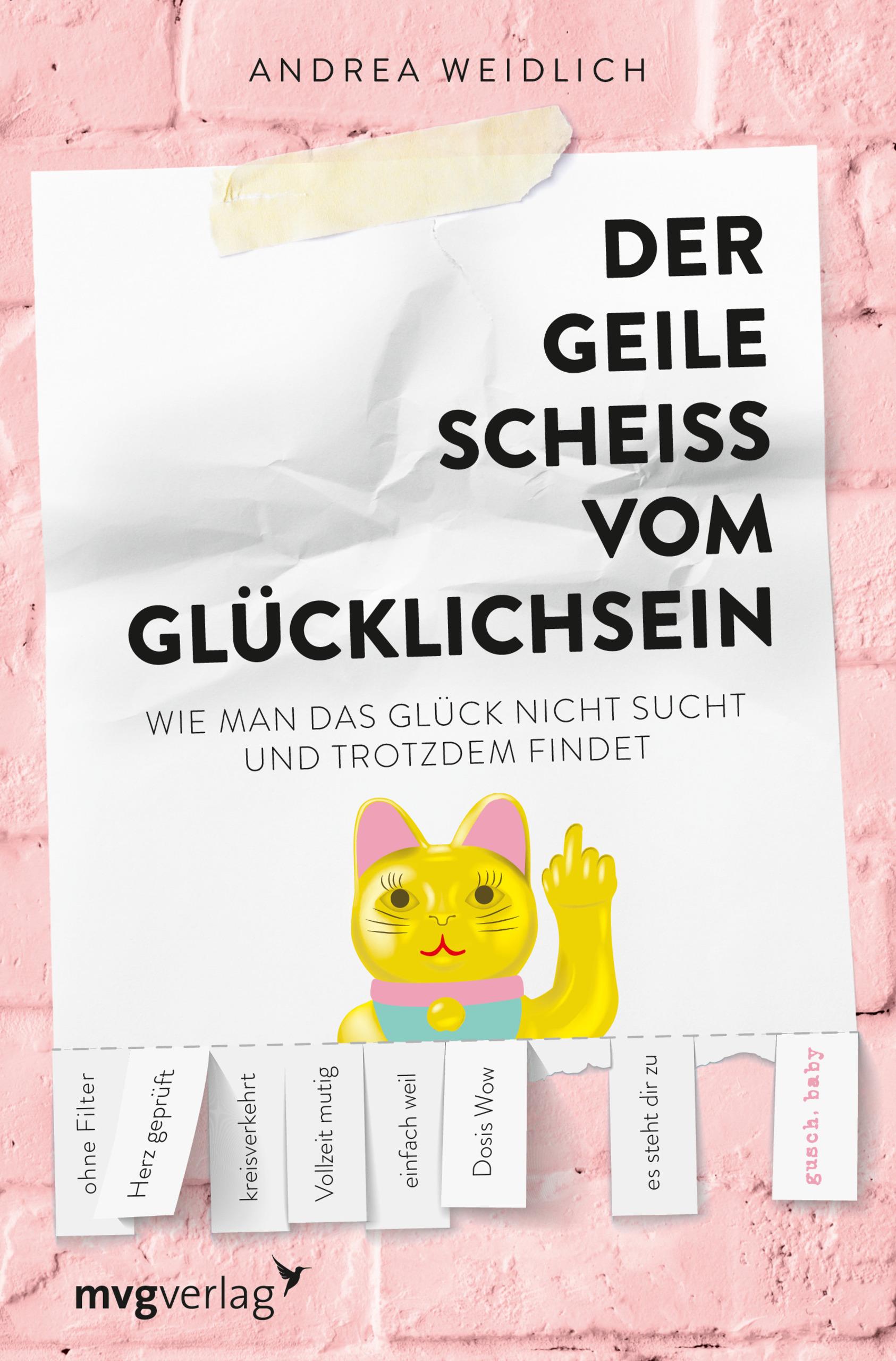 Vorderes Coverbild Der geile Scheiß vom Glücklichsein