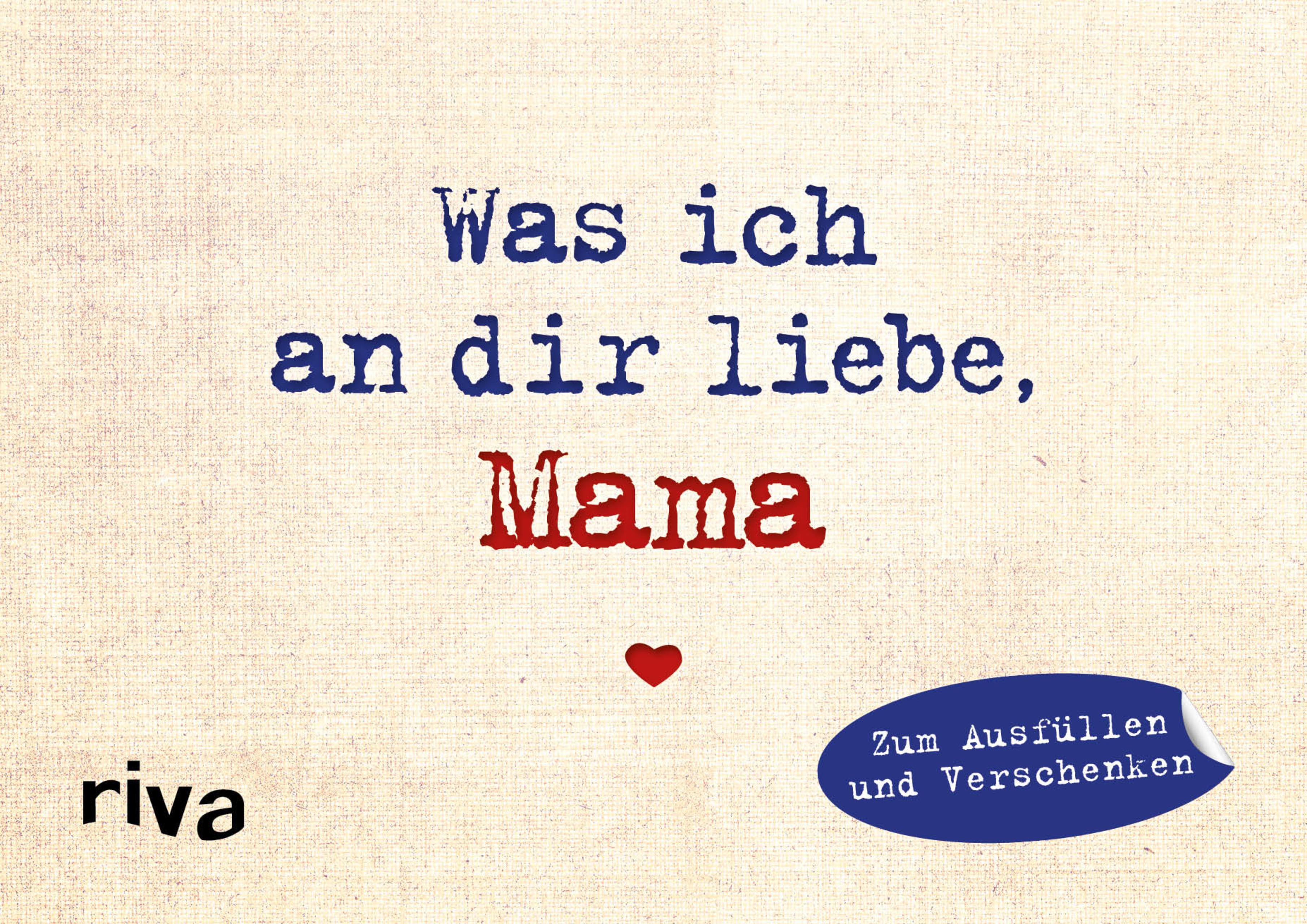Vorderes Coverbild Was ich an dir liebe, Mama - Miniversion