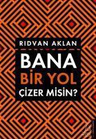 Vorderes Coverbild Bana Bir Yol Cizer Misin