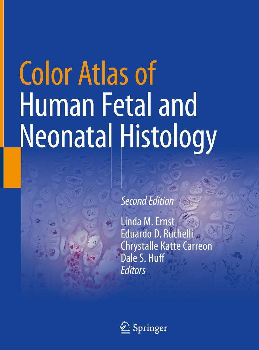 Vorderes Coverbild Color Atlas of Human Fetal and Neonatal Histology