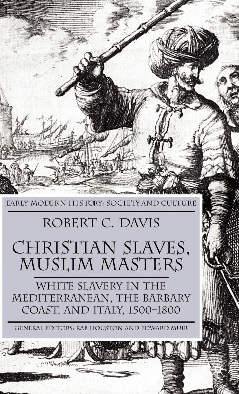 Vorderes Coverbild Christian Slaves, Muslim Masters