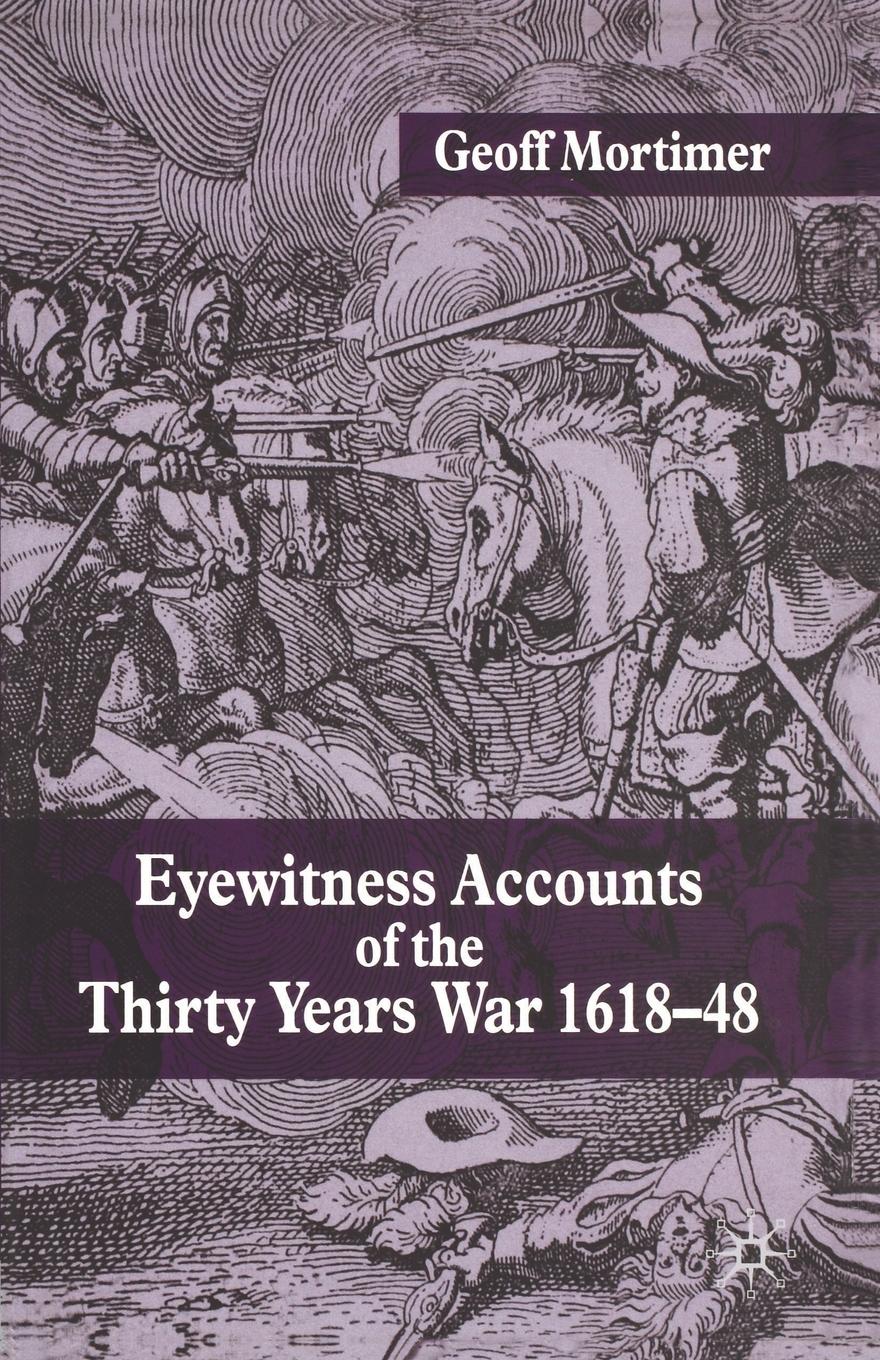 Vorderes Coverbild Eyewitness Accounts of the Thirty Years War 1618-48