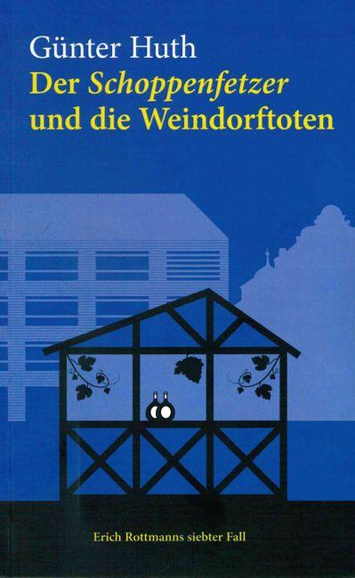 Vorderes Coverbild Der Schoppenfetzer und die Weindorftoten