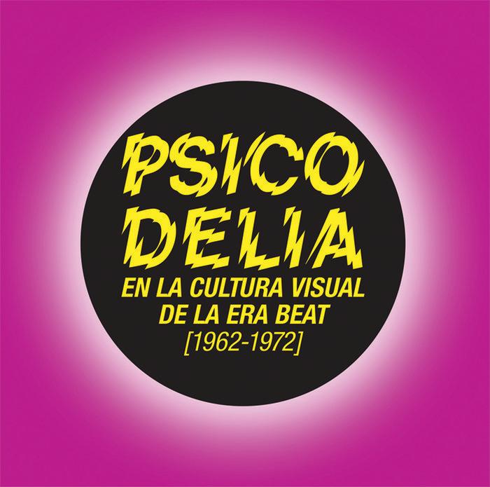 Vorderes Coverbild Psicodelia en la cultura visual de la era beat, 1962-1972