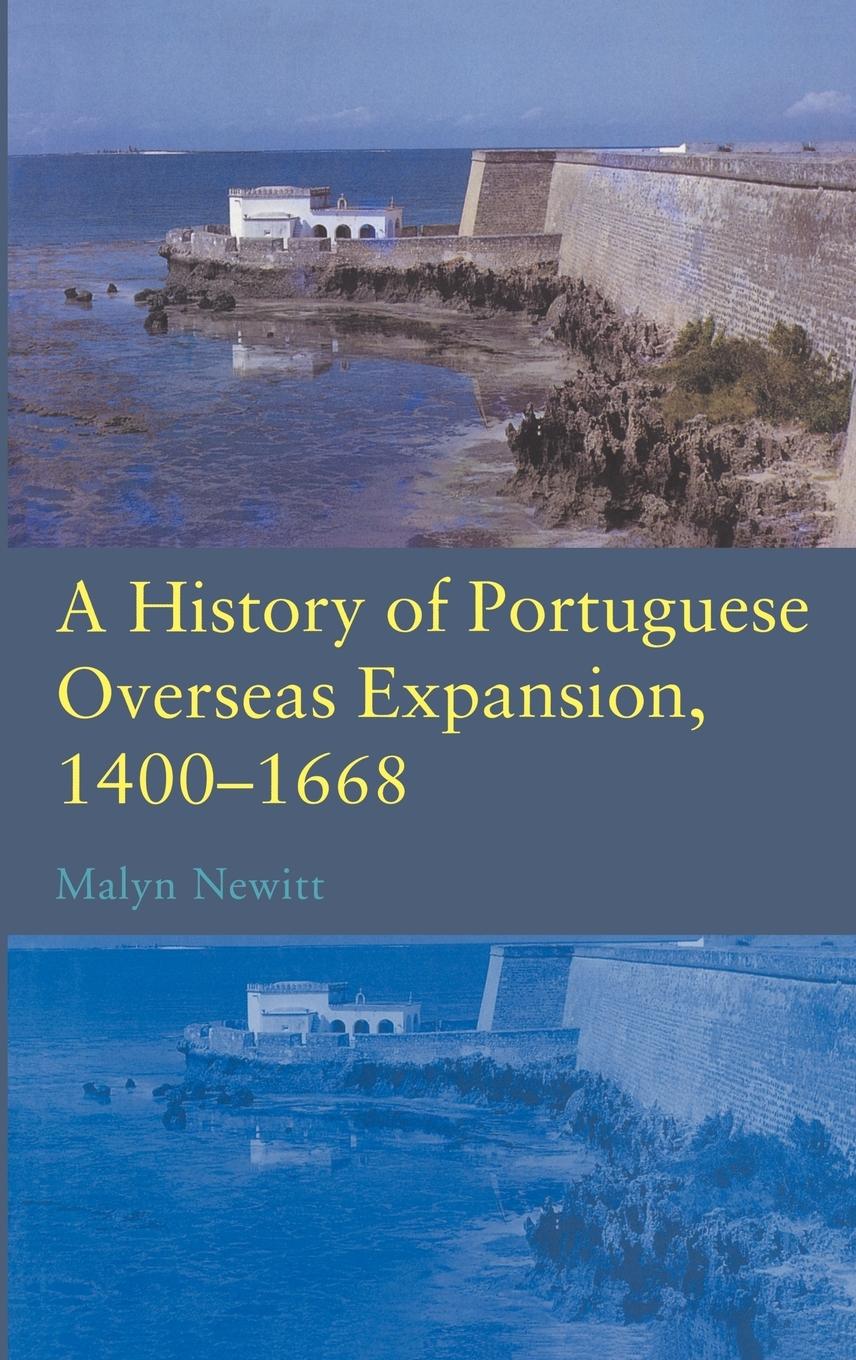 Vorderes Coverbild A History of Portuguese Overseas Expansion 1400-1668