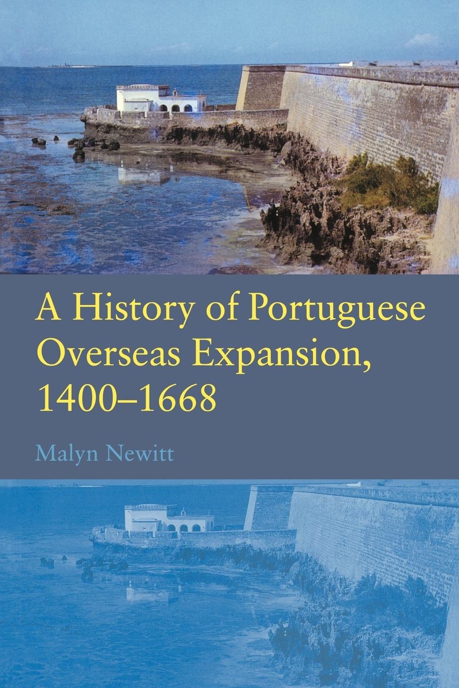 Vorderes Coverbild A History of Portuguese Overseas Expansion 1400-1668