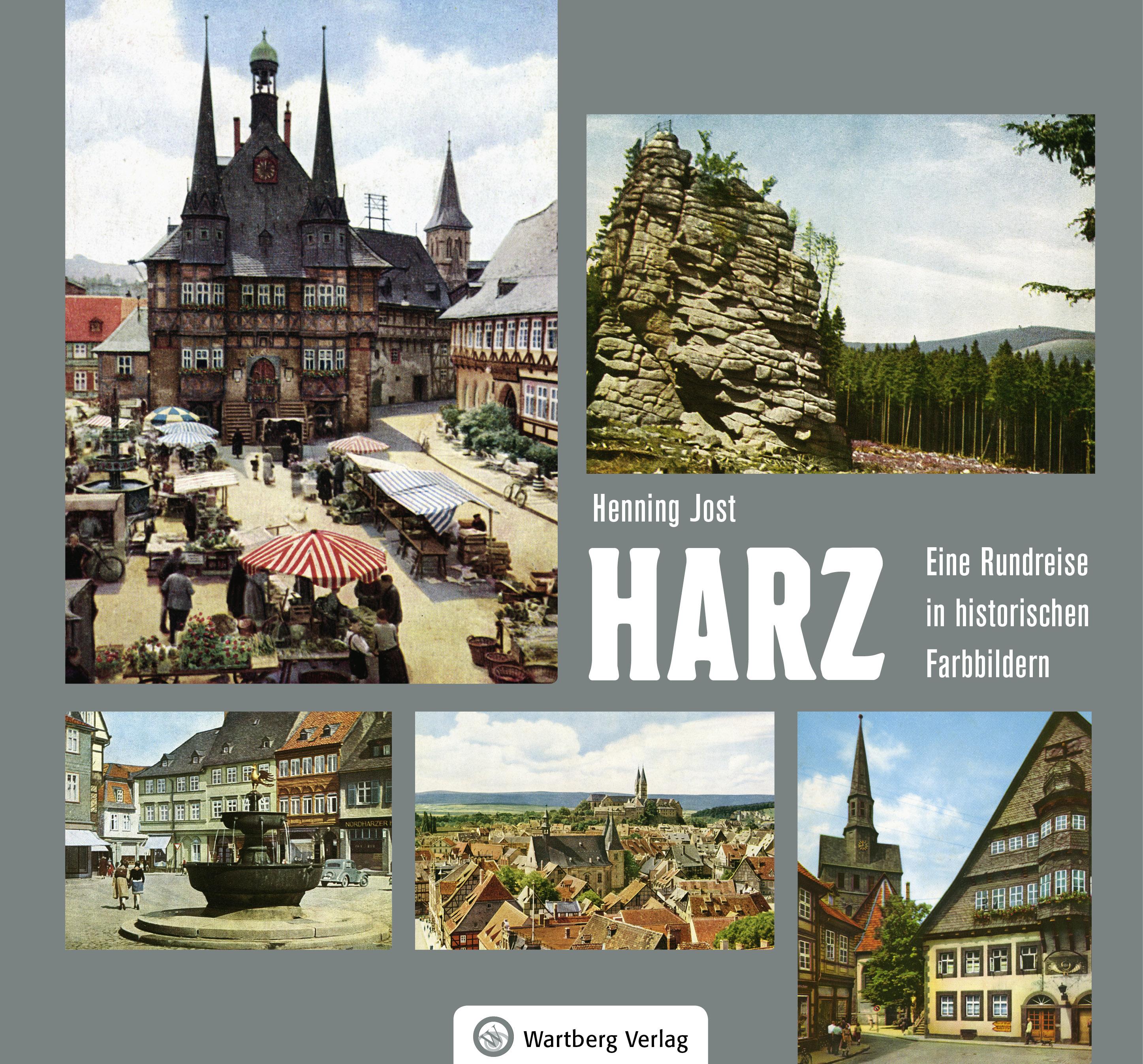 Vorderes Coverbild Harz - Eine Rundreise in historischen Farbbildern