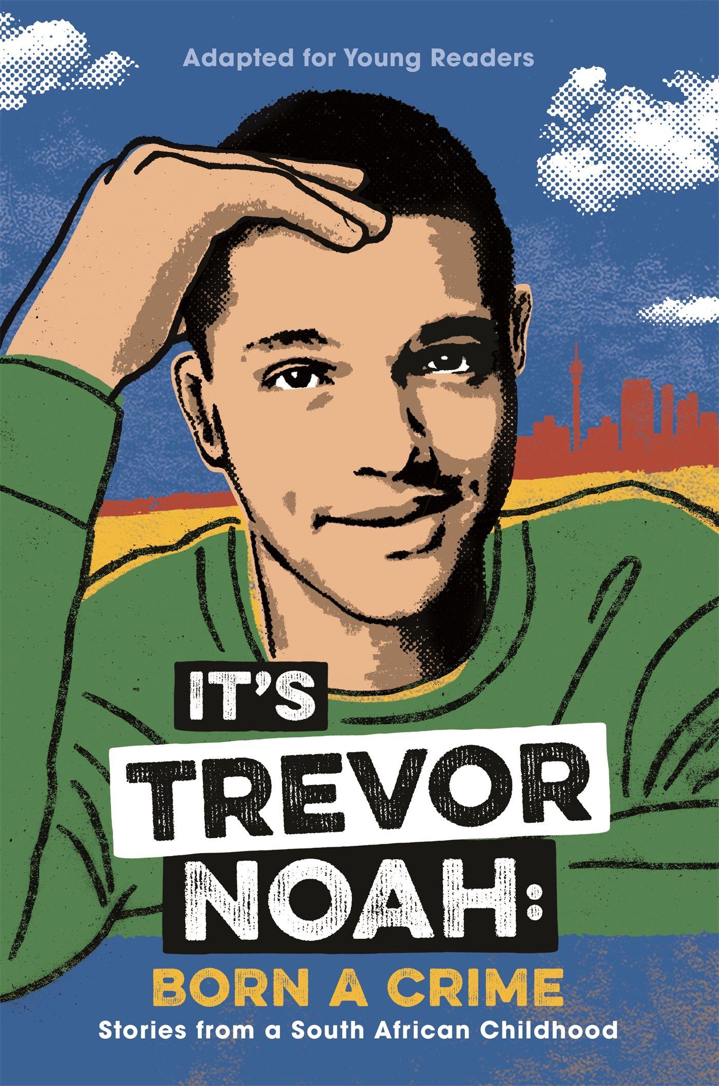 Vorderes Coverbild It's Trevor Noah: Born a Crime (Young Adult Edition)