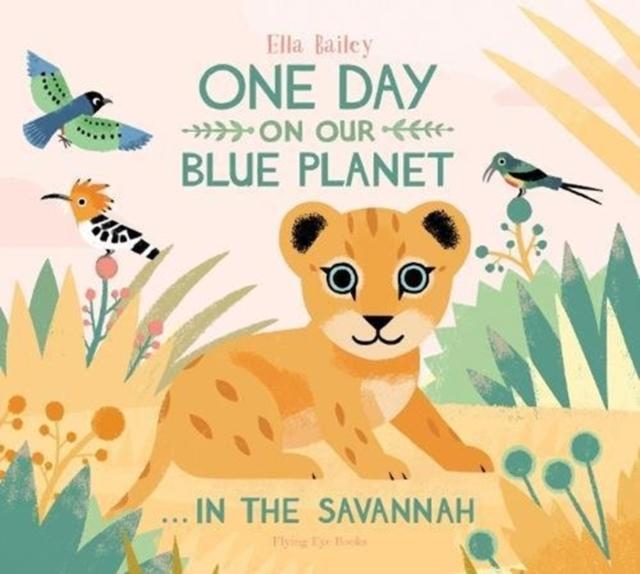Vorderes Coverbild One Day on Our Blue Planet ...In the Savannah