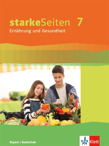 Vorderes Coverbild starkeSeiten Ernährung und Gesundheit 7. Schülerbuch Klasse 7. Ausgabe Bayern
