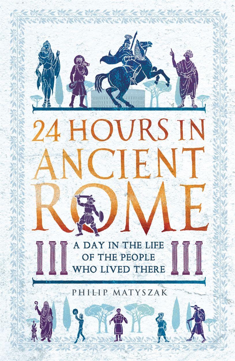 Vorderes Coverbild 24 Hours in Ancient Rome