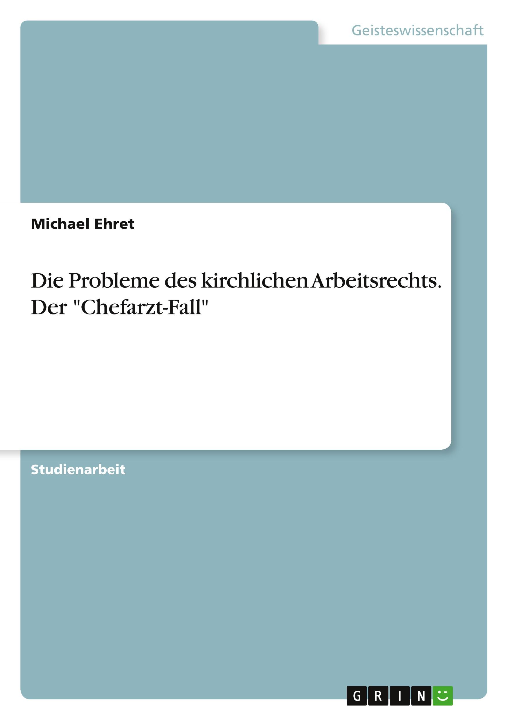 Vorderes Coverbild Die Probleme des kirchlichen Arbeitsrechts. Der "Chefarzt-Fall"