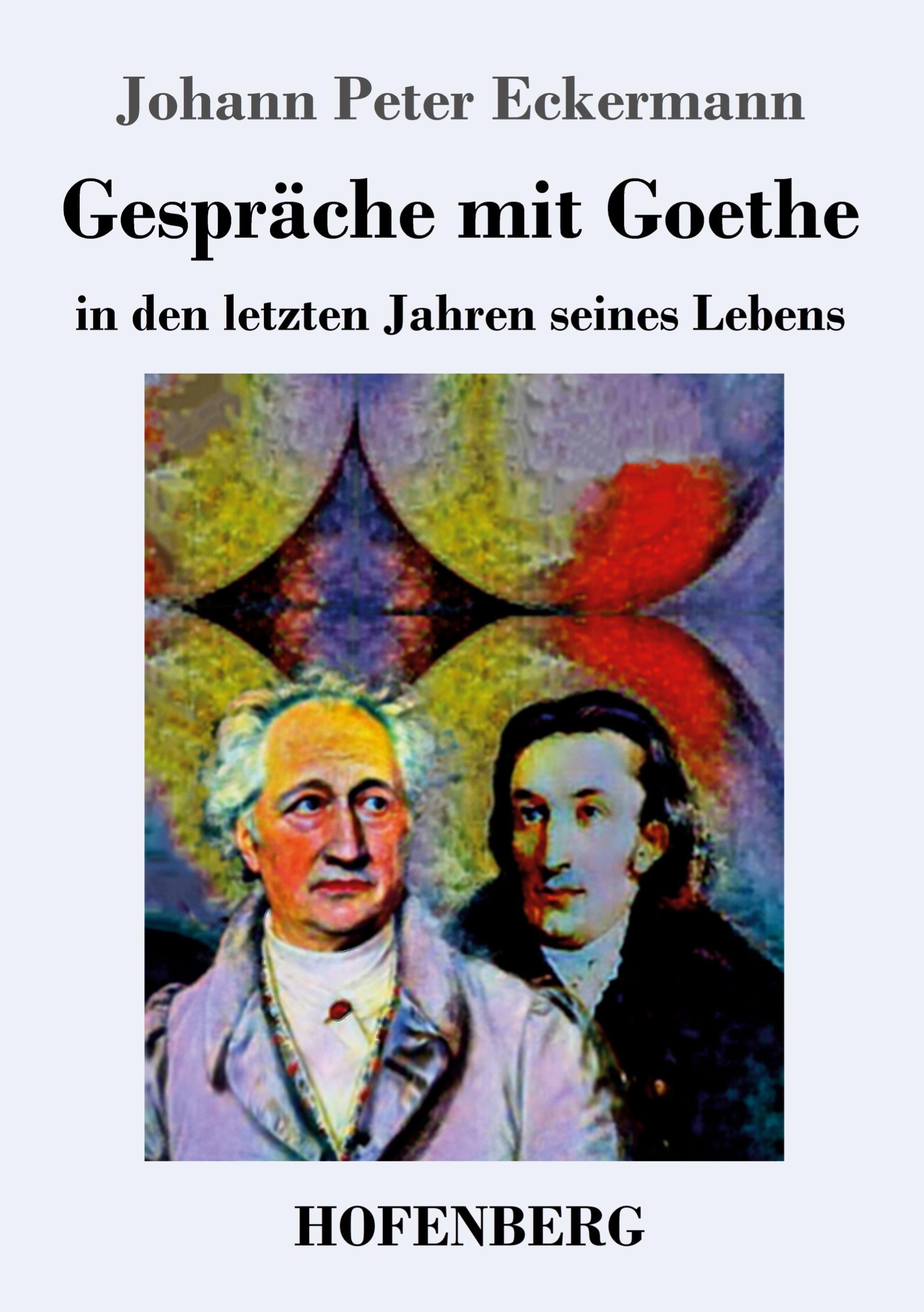 Vorderes Coverbild Gespräche mit Goethe in den letzten Jahren seines Lebens