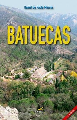 Vorderes Coverbild Batuecas : tierra mítica y desierto carmelitano